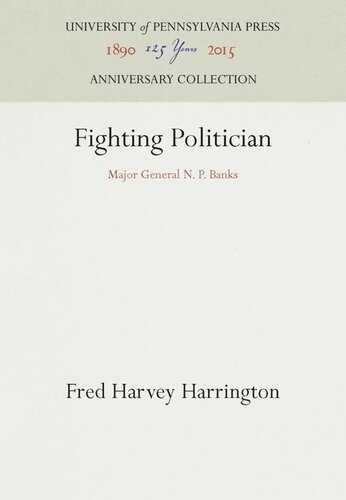 Fighting Politician: Major General N. P. Banks