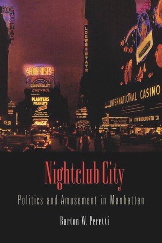 Nightclub City: Politics and Amusement in Manhattan