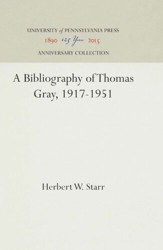 A Bibliography of Thomas Gray, 1917-1951