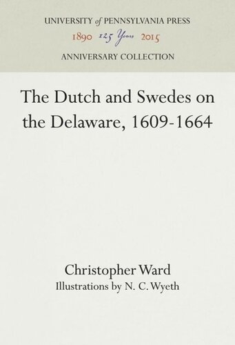 The Dutch and Swedes on the Delaware, 1609-1664