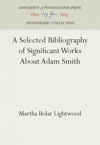 A Selected Bibliography of Significant Works About Adam Smith