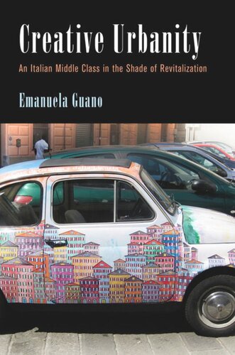 Creative Urbanity: An Italian Middle Class in the Shade of Revitalization