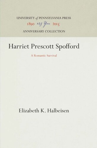 Harriet Prescott Spofford: A Romantic Survival