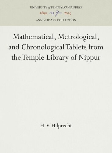 Mathematical, Metrological, and Chronological Tablets from the Temple Library of Nippur