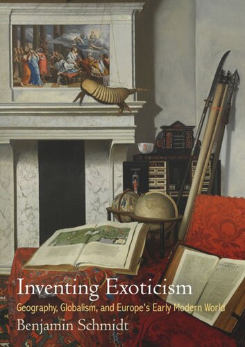 Inventing Exoticism: Geography, Globalism, and Europe's Early Modern World