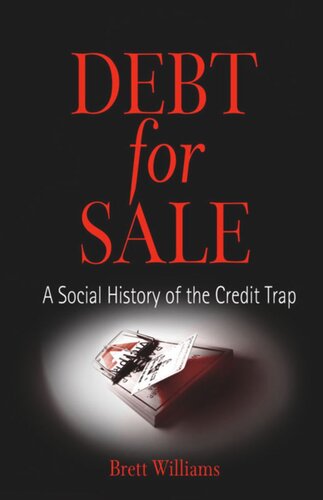 Debt for Sale: A Social History of the Credit Trap