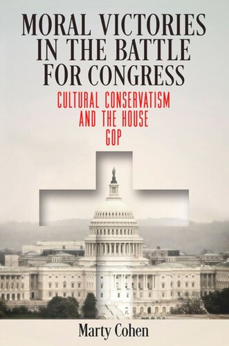 Moral Victories in the Battle for Congress: Cultural Conservatism and the House GOP