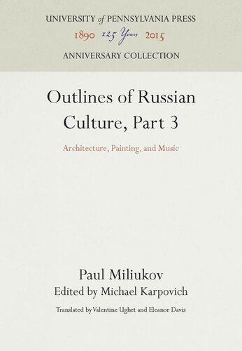 Outlines of Russian Culture, Part 3: Architecture, Painting, and Music