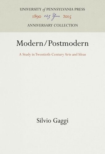 Modern/Postmodern: A Study in Twentieth-Century Arts and Ideas