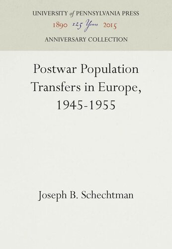 Postwar Population Transfers in Europe, 1945-1955