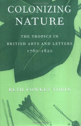 Colonizing Nature: The Tropics in British Arts and Letters, 176-182