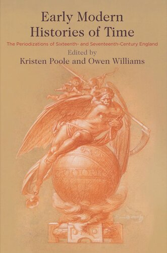 Early Modern Histories of Time: The Periodizations of Sixteenth- and Seventeenth-Century England