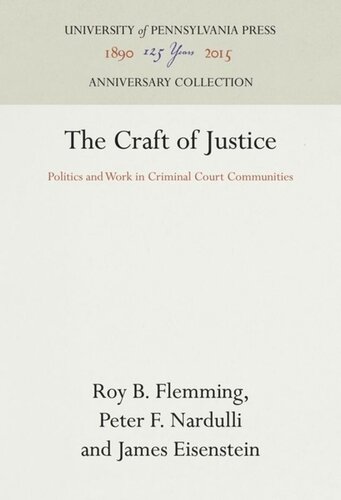 The Craft of Justice: Politics and Work in Criminal Court Communities