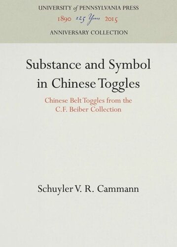 Substance and Symbol in Chinese Toggles: Chinese Belt Toggles from the C.F. Beiber Collection