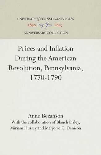 Prices and Inflation During the American Revolution, Pennsylvania, 1770-1790