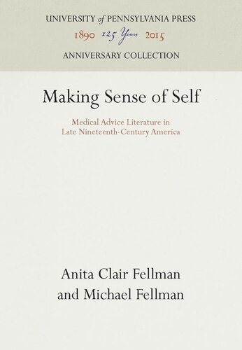 Making Sense of Self: Medical Advice Literature in Late Nineteenth-Century America