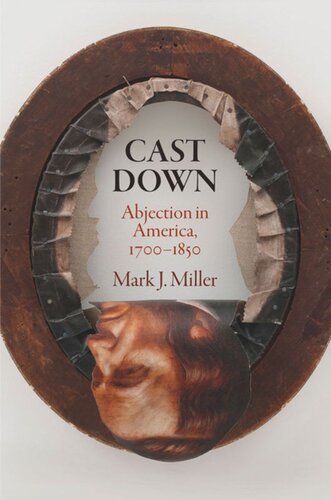 Cast Down: Abjection in America, 17-185