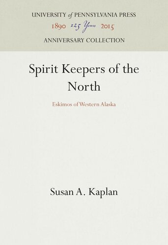 Spirit Keepers of the North: Eskimos of Western Alaska