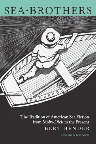 Sea-Brothers: The Tradition of American Sea Fiction from Moby-Dick to the Present