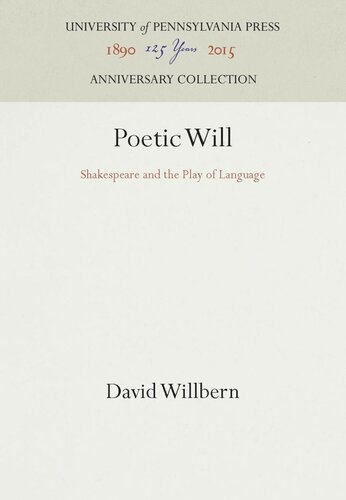 Poetic Will: Shakespeare and the Play of Language