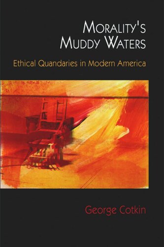 Morality's Muddy Waters: Ethical Quandaries in Modern America