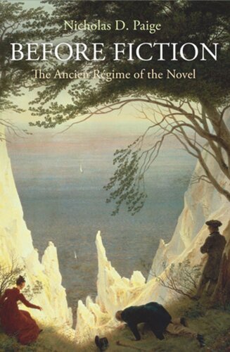 Before Fiction: The Ancien Régime of the Novel