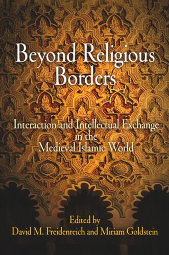 Beyond Religious Borders: Interaction and Intellectual Exchange in the Medieval Islamic World