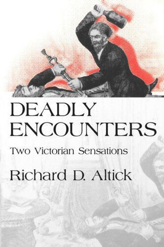 Deadly Encounters: Two Victorian Sensations