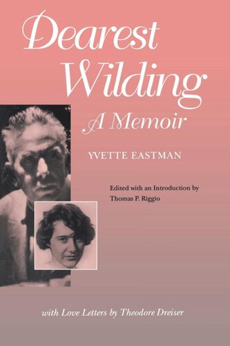 Dearest Wilding: A Memoir, with Love Letters from Theodore Dreiser