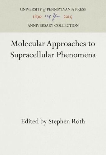 Molecular Approaches to Supracellular Phenomena