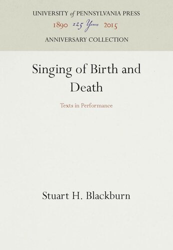 Singing of Birth and Death: Texts in Performance