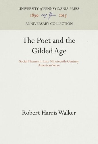 The Poet and the Gilded Age: Social Themes in Late Nineteenth-Century American Verse