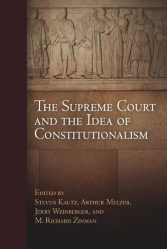 The Supreme Court and the Idea of Constitutionalism