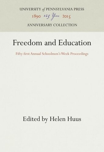 Freedom and Education: Fifty-first Annual Schoolmen's Week Proceedings