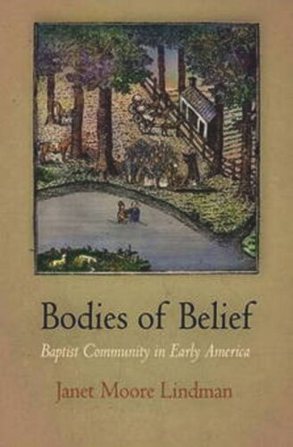 Bodies of Belief: Baptist Community in Early America