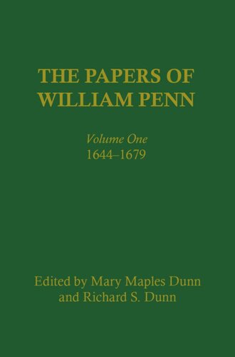 The Papers of William Penn, Volume 1: 1644-1679