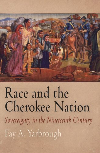 Race and the Cherokee Nation: Sovereignty in the Nineteenth Century