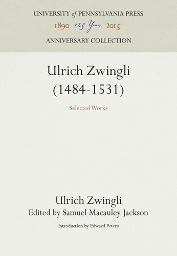 Ulrich Zwingli (1484-1531): Selected Works