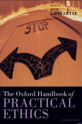 The Oxford Handbook of Practical Ethics 