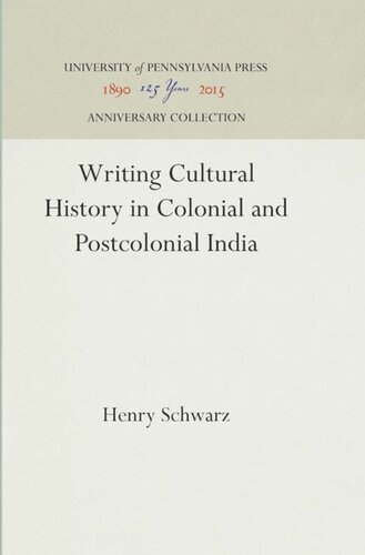 Writing Cultural History in Colonial and Postcolonial India