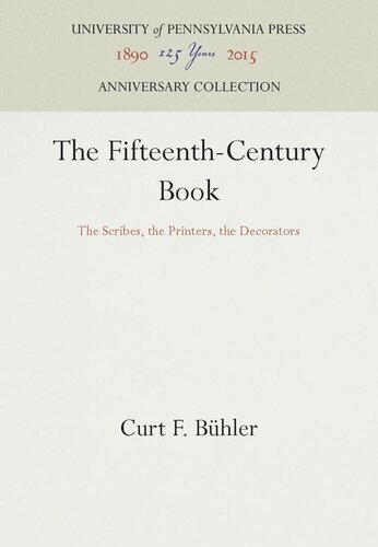 The Fifteenth-Century Book: The Scribes, the Printers, the Decorators