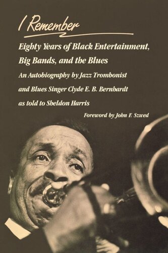 I Remember: Eighty Years of Black Entertainment, Big Bands, and the Blues