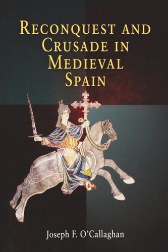 Reconquest and Crusade in Medieval Spain