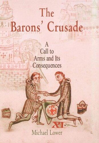 The Barons' Crusade: A Call to Arms and Its Consequences