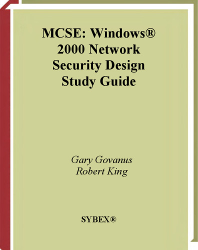 MCSE: Windows 2000 Network Security Design Study Guide