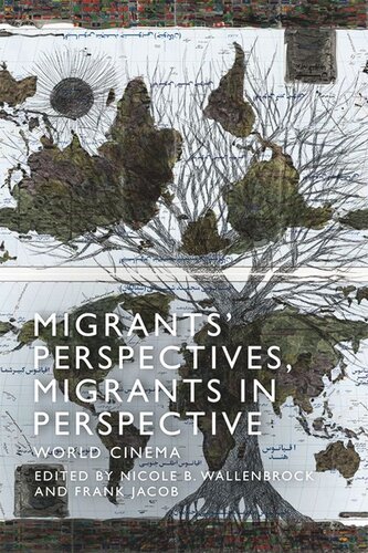 Migrants' Perspectives, Migrants in Perspective: World Cinema