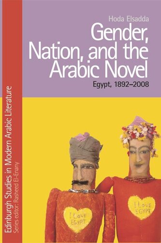 Gender, Nation, and the Arabic Novel: Egypt, 1892-2008