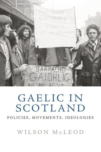 Gaelic in Scotland: Policies, Movements, Ideologies