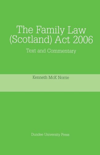 The Family Law (Scotland) Act 2006: Text and Commentary