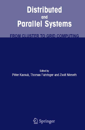 Distributed and Parallel Systems: From Cluster to Grid Computing